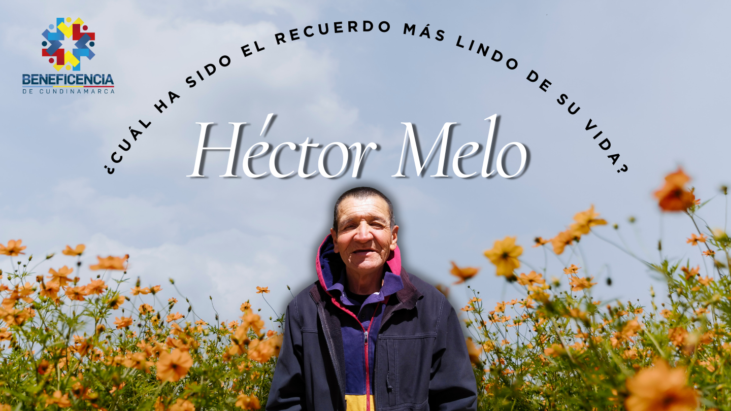Video testimonios atencion y protección integral beneficencia de cundinamarca - Hector Melo